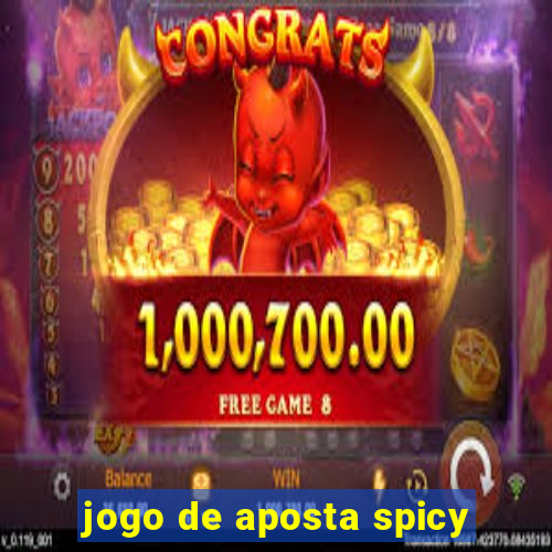 jogo de aposta spicy